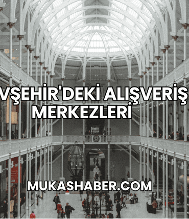 Nevşehir'deki Alışveriş Merkezleri