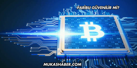 Paribu Güvenilir mi?