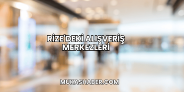 Rize'deki Alışveriş Merkezleri
