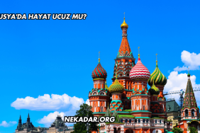 Rusya'da Hayat Ucuz mu?