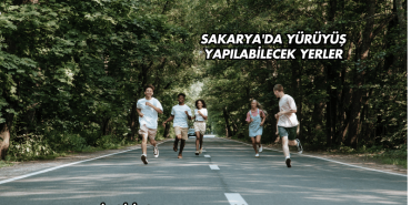 Sakarya'da Yürüyüş Yapılabilecek Yerler