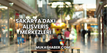 Sakarya'daki Alışveriş Merkezleri