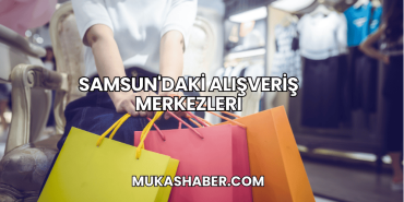 Samsun'daki Alışveriş Merkezleri