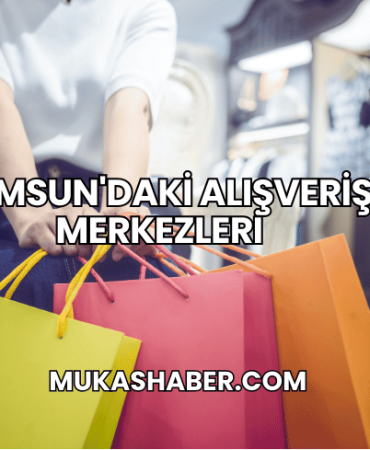 Samsun'daki Alışveriş Merkezleri