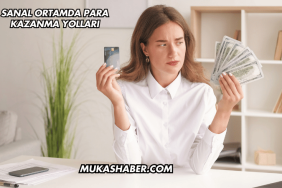 Sanal Ortamda Para Kazanma Yolları