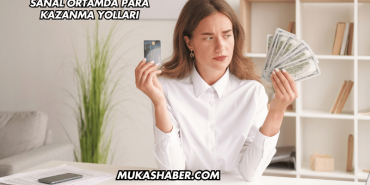 Sanal Ortamda Para Kazanma Yolları