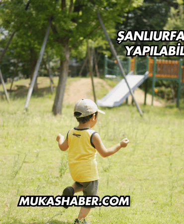 Şanlıurfa'da Yürüyüş Yapılabilecek Yerler