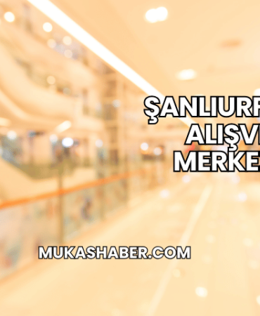 Şanlıurfa'daki Alışveriş Merkezleri