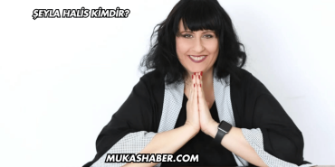 Şeyla Halis Kimdir?