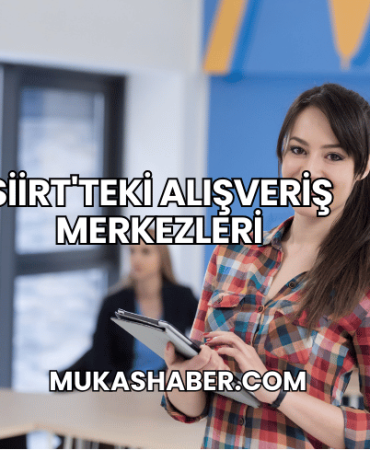 Siirt'teki Alışveriş Merkezleri