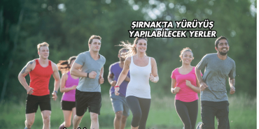 Şırnak'ta Yürüyüş Yapılabilecek Yerler