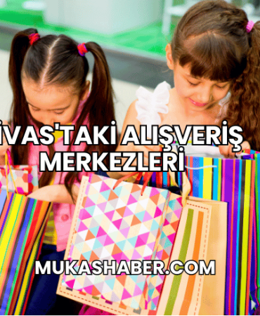 Sivas'taki Alışveriş Merkezleri