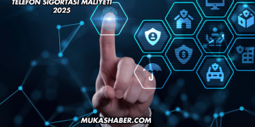 Telefon Sigortası Maliyeti 2025