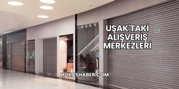 Uşak'taki Alışveriş Merkezleri