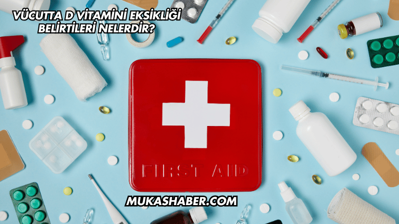 Vücutta D Vitamini Eksikliği Belirtileri Nelerdir?