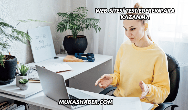 Web Sitesi Test Ederek Para Kazanma