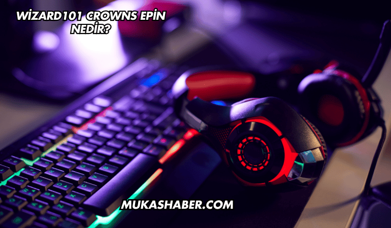 Wizard101 Crowns Epin Nedir?
