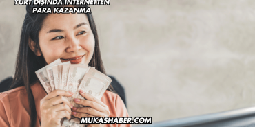 Yurt Dışında İnternetten Para Kazanma