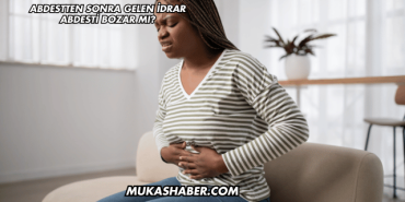 Abdestten Sonra Gelen İdrar Abdesti Bozar mı?