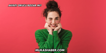 Akıntı Orucu Bozar mı?