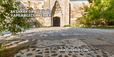 Aksaray'da Yürüyüş Yapılabilecek Yerler