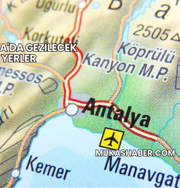 Antalya'da Gezilecek Yerler
