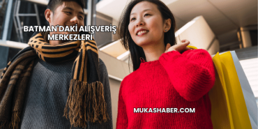 Batman'daki Alışveriş Merkezleri