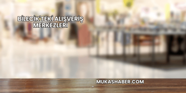 Bilecik'teki Alışveriş Merkezleri