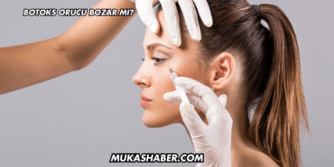 Botoks Orucu Bozar mı?