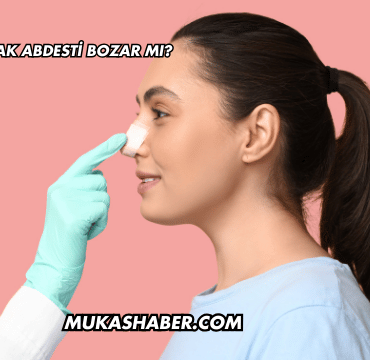 Burun Oymak Abdesti Bozar mı?