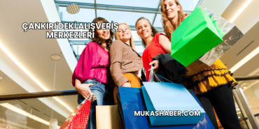 Çankırı'deki Alışveriş Merkezleri
