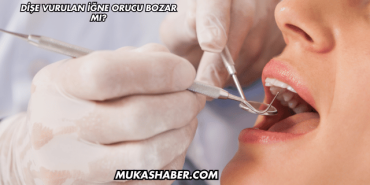Dişe Vurulan İğne Orucu Bozar mı?