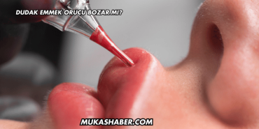 Dudak Emmek Orucu Bozar mı?