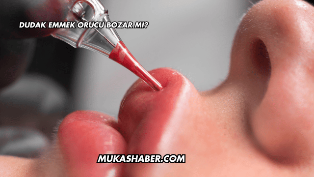 Dudak Emmek Orucu Bozar mı?