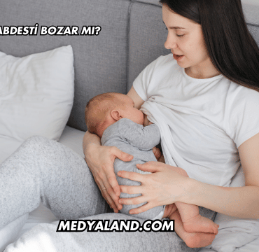 Emzirmek Abdesti Bozar mı?
