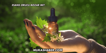 Esans Orucu Bozar mı?