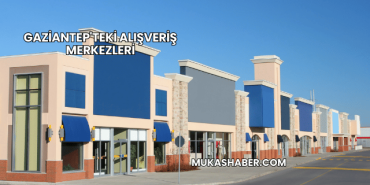 Gaziantep'teki Alışveriş Merkezleri