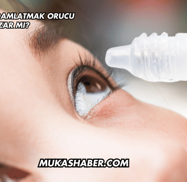 Göze Damla Damlatmak Orucu Bozar mı?