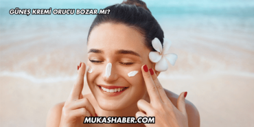 Güneş Kremi Orucu Bozar mı?