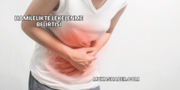 Hamilelikte Lekelenme Belirtisi