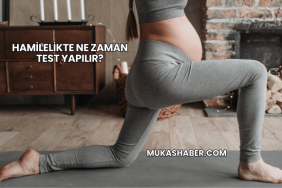 Hamilelikte Ne Zaman Test Yapılır?