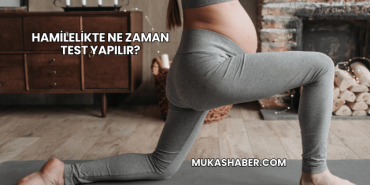 Hamilelikte Ne Zaman Test Yapılır?
