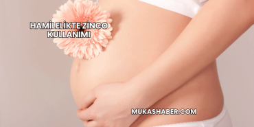 Hamilelikte Zinco Kullanımı
