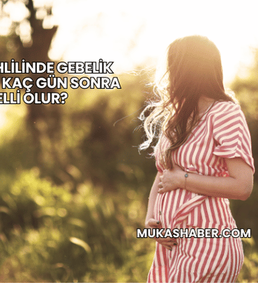 Kan Tahlilinde Gebelik İlişkiden Kaç Gün Sonra Belli Olur?
