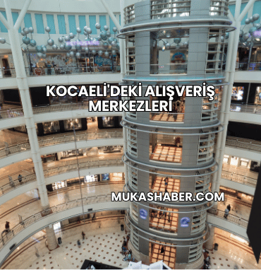 Kocaeli'deki Alışveriş Merkezleri
