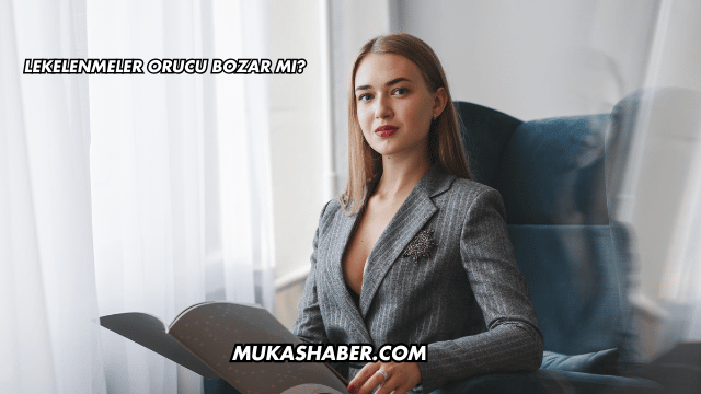Lekelenmeler Orucu Bozar mı?