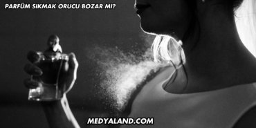 Parfüm Sıkmak Orucu Bozar mı?