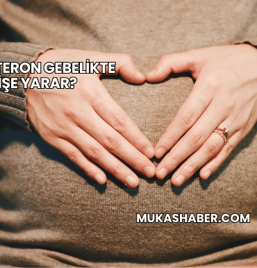 Progesteron Gebelikte Ne İşe Yarar?