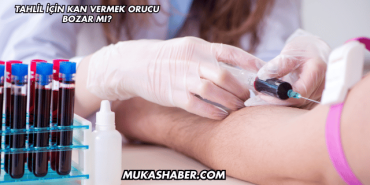 Tahlil İçin Kan Vermek Orucu Bozar mı?