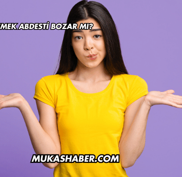 Tırnak Eti Yemek Abdesti Bozar mı?